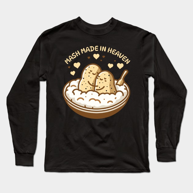 Mash made in heaven | Cute design for couples | Potato puns for match made in heaven Long Sleeve T-Shirt by Nora Liak